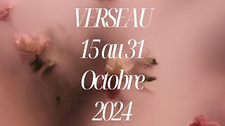 Verseau ♒️ 15 au 31 Octobre 2024  Ça tourne  Profitez 🙏 dégagez le toxique 😉 [upl. by Ariajaj]