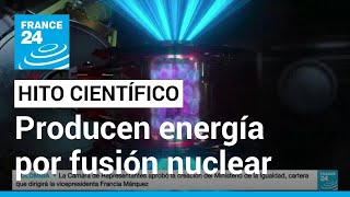 Científicos de Estados Unidos lograron producir energía por medio de la fusión nuclear [upl. by Asir]