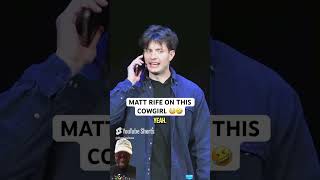 🚨🤣 MATT RIFE ROASTS COUNTRY GIRL AT HIS SHOW mattrifecomedy comedy standupcomedy [upl. by Ahsla32]