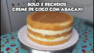 BOLO 2 RECHEIOS  CREME DE COCO COM ABACAXI  Bru na Cozinha [upl. by Eramal979]