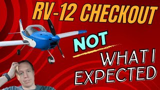 What I learned from my RV12 checkout it wasnt how I thought it would go [upl. by Kone]