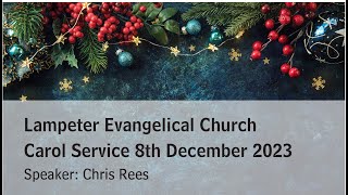 Lampeter Evangelical Church Christmas Carol Service Friday 8th December [upl. by Long]