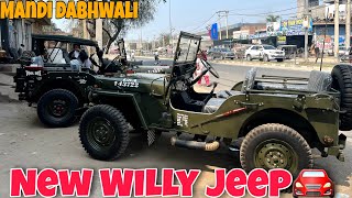 BUYING NEW WILLY JEEP  MODIFIED OPEN JEEP  MANDI DABWALI  SHERON WALE💪 [upl. by Eimirej421]