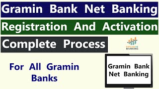 Gramin Bank Internet Banking Registration amp Activation Process  Gramin Bank Net Banking Register [upl. by Ayna]