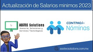 Actualización de salarios minimos 2023 en CONTPAQi Nominas [upl. by Ilyssa]