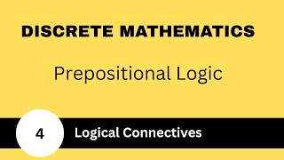 Logical Connectives Prepositional Logic  Discrete Mathematics [upl. by Nanci493]