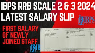 IBPS RRB SCALE 2 amp 3 2024  LATEST SALARY SLIP  FIRST SALARY OF NEWLY JOINED OFFICER AS SCALE 2 amp 3 [upl. by Ichabod23]