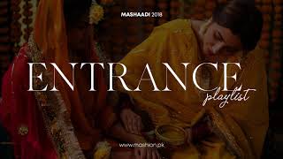 The Ultimate Entrance Playlist  Mashion  Mashaadi 2018 [upl. by Otreblanauj67]