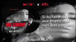 MLK  PAS CONTENT ft DANITO Audio Officiel [upl. by Erdried145]