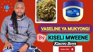 VASELINE YA MUKYONGI 🤣🤣 BY KISELI MWEENE SUBSCRIBE PLEASE 🔥🔥🔥 [upl. by Aneladgam]