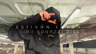 Estivan Fresh  Gino Bonazzi Diss Music Video 4K SmokeyHouse [upl. by Nace]