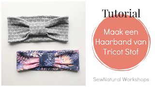 Tutorial  Maak een HaarBand van Tricot Stof [upl. by Caressa]