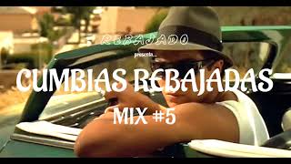 CUMBIAS REBAJADAS MIX 5 [upl. by Inaffets]