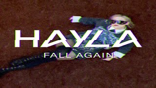 HAYLA  Fall Again Lyric Video [upl. by Yerrot]