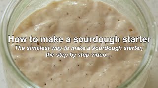 How to make a sourdough starter full step by step guide hints and tips see description for more [upl. by Gamages]