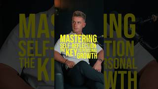 Mastering SelfReflection  The Key to Personal Growth 🔑 [upl. by Naimerej]