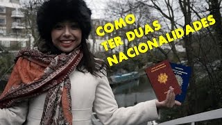 COMO TER 2 NACIONALIDADES  Passaporte Europeu [upl. by Kev]