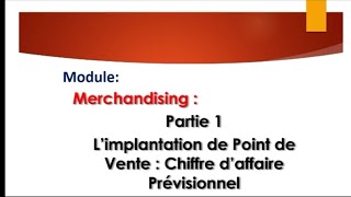 Merchandising  Chiffre daffaire Prévisionnel [upl. by Meilen]