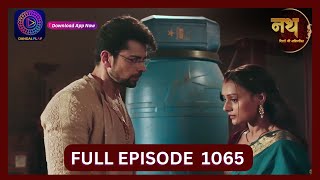 Nath Rishton Ki Agnipariksha  4 Oct 2024  Full Episode 1065  Dangal TV [upl. by Ube]