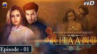 Khaani  Episode 01 Eng Sub  Feroze Khan  Sana Javed  HD  Har Pal Geo [upl. by Itsuj]