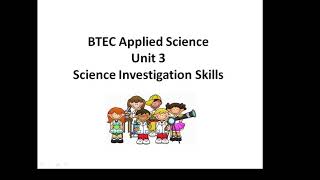 BTEC Applied Science Unit 3 Science Investigation Skills [upl. by James]