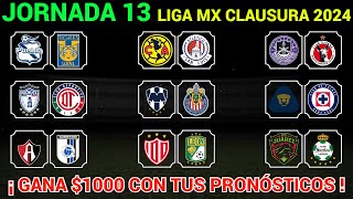 PRONÓSTICOS JORNADA 13 Liga MX CLAUSURA 2024 [upl. by Komara776]