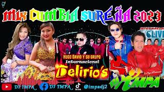 MIX CUMBIA SUREÑA 2023 DJ IMPA [upl. by Chloris]