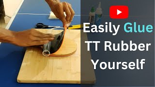 Gluing Table Tennis Rubber  Multiple Layers of Glue [upl. by Anihsak714]