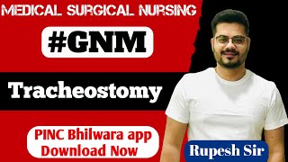 GNM  BSC  TRACHEOSTOMY  MEDICAL SURGICAL NURSING  TRACHEOSTOMY CARE  TRACHEOSTOMY SUCTIONING [upl. by Aeikan]