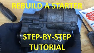 How To Rebuild a Starter  Step by Step [upl. by Cynar]