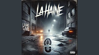 La Haine Lancée [upl. by Suez]