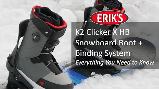 K2 Clicker X HB Snowboard Boot  Binding System  Everything You Need to Know  ERIKS Review [upl. by Mariana]