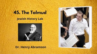 45 The Talmud Jewish History Lab [upl. by Weibel784]