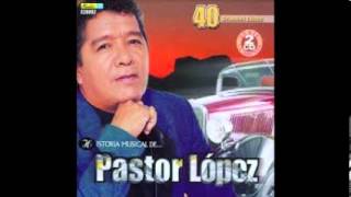 DONDE ESTAS PASTOR LOPEZ FULL AUDIO [upl. by Siocnarf]