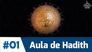 AULA DE HADITH 01 dizeres do Profeta Muhammad ﷺ [upl. by Engeddi]