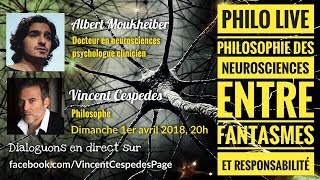 PHILOSOPHIE DES NEUROSCIENCES EN DIRECT [upl. by Epps367]