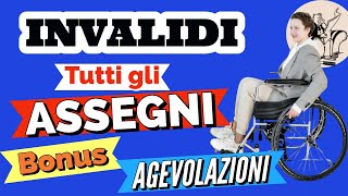 ♿️ INVALIDI TUTTI i BENEFICI 👉 ASSEGNI PENSIONI BONUS AGEVOLAZIONI e Altro [upl. by Enriqueta975]