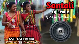 Santali dj  Asel Usel Kora Santali Dj Song 2022 🔥  Latest Santali Dj Song 2023 😲 [upl. by Jamie]