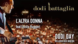 Dodi Battaglia  Laltra Donna ft Enrico Ruggeri  Dodi Day 2018 [upl. by Noiraa977]