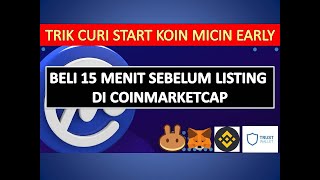 TRIK CUAN RATUSAN PERSEN DALAM HITUNGAN JAM DARI KOIN MICIN BELI 15 MENIT SEBELUM LISTING CMC [upl. by Keviv]