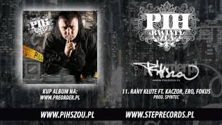 11 Pih ft Kaczor Ero Fokus  Rany kłute prod Spintec [upl. by Sac215]