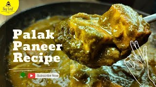 Palak Paneer Recipe  Dhaba Style Palak Paneer Recipe  How to Make Palak Paneer Recipe [upl. by Llerut]