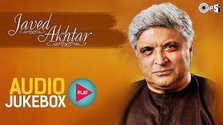 Javed Akhtar Hit Song Collection  Full Songs Audio Jukebox [upl. by Ecreip]