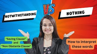 Difference between quotNothingquot and quotNotwithstandingquot  Non Obstante clause and Saving Clause [upl. by Hackathorn835]