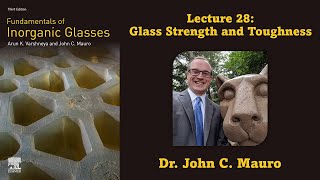 Glass Strength and Toughness Lecture 28 Glass Science [upl. by Florence]