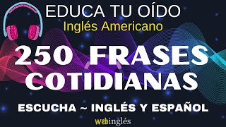 Aprende Inglés EscuchandoFrases Cortas y ComunesEduca tu Oído [upl. by Stelmach596]