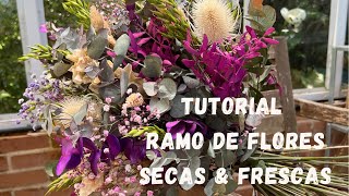 Tutorial ramo de flores secas amp frescas [upl. by Ahseat]