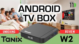 Tanix W2 Android TV Media Box 🌟 UNBOXING REVIEW [upl. by Meehsar]