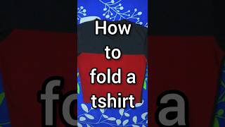 quick and easy way to fold your tshirt [upl. by Ettevi]