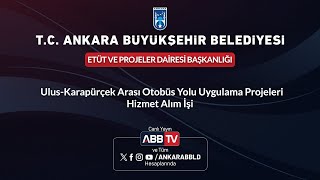 ETÜT VE PROJELER DAİRESİ BAŞKANLIĞI  UlusKarapürçek Otobüs Yolu Uygulama Projeleri 2 Oturum [upl. by Yhtac]